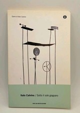 Sotto il sole giaguaro - Calvino - Mondadori 2002