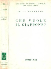 Che vuole il Giappone?. . H. v. Doemming. 1935. .