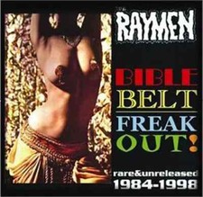 THE RAYMEN Bible Belt Freak