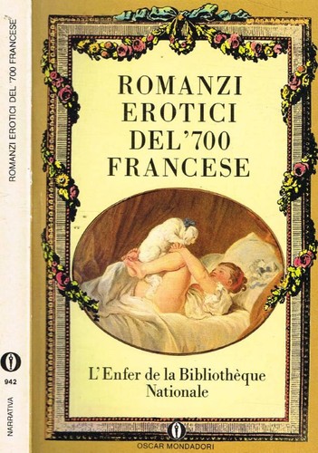 Romanzi erotici del 700 - romanzi, '700