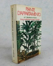 Piante D'Appartamento di Rochford e Gorer COME TRASFORMARE CASA IN UNA SERRA