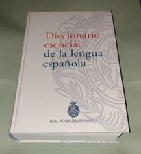 SPAGNOLO: DICCIONARIO ESENCIAL DE LA LENGUA ESPANOLA - REAL ACADEMIA ESPANOLA