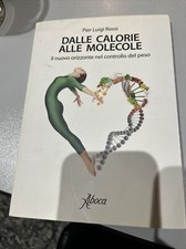 DALLE CALORIE ALLE MOLECOLE  -