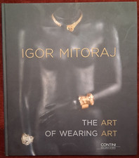 IGOR MITORAJ THE ART OF WEARING ART - CONTINI GALLERIA 2018