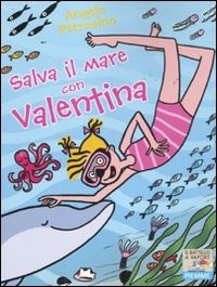 Salva mare con valentina - il,
