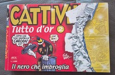 CATTIVIK TUTTO D'OR n. 2 - Il nero che imbroglia - Contiene i numeri 107 109 110