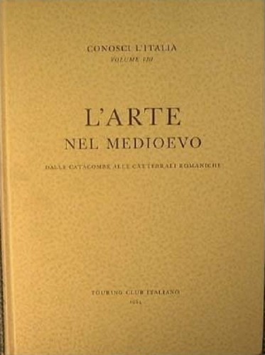 Arte nel medioevo vol 1 - l'arte,