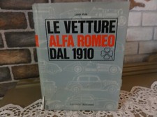 Raro Libro Le Vetture Alfa Romeo Dal 1910 di Luigi Fusi 1966 2° Edizione Firmato