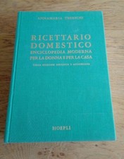 Ricettario domestico Enciclopedia moderna Tedeschi - Hoepli 1965