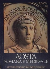 Viale - ferrero AOSTA ROMANA E MEDIEVALE Istituto Bancario San Paolo Torino