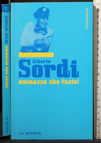 Ammazza che fusto - fusto!., alberto