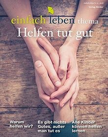 Helfen tut gut einfach leben - helfen,