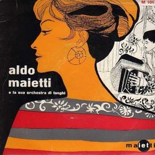 disco 45 GIRI Aldo MAIETTI E