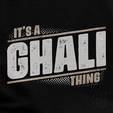 T-SHIRT IT'S A GHALI THING