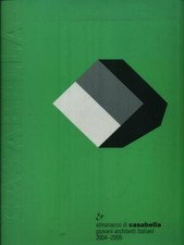 ALMANACCO DI CASABELLA. GIOVANI ARCHITETTI ITALIANI 2004-2005 MULAZZANI MARCO