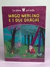 MAGO MERLINO E I DUE DRAGHI Le