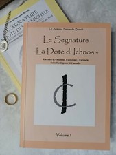 LE DUE DOTI - Le Segnature - La Dote di San Michele & Le Segnature - La Dote di 