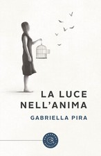 La luce nell'anima - Pira