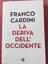 La Deriva Dell' Occidente, Franco Cardini