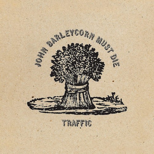 Traffic john barleycorn must - traffic,