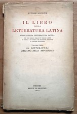 Il libro della letteratura latina.1: letteratura dell'età della repubblica 1945