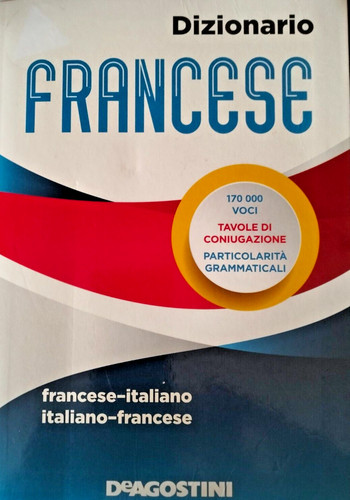 Dizionario italiano francese - italiano,
