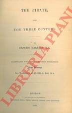 MARRYAT Captain - The pirate, and the three cutters.