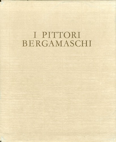 Pittori bergamaschi il - pittori,
