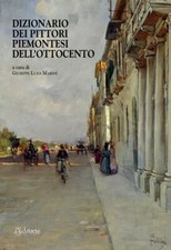 Libri Dizionario Dei Pittori Piemontesi Dell'ottocento