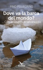 Dove va la barca del mondo