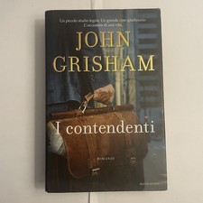 Libro - I CONTENDENTI - John Grisham - Romanzo - Mondadori - 1 Ed 2011