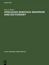 Ayacucho Quechua Grammar and