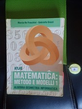 Matematica metodo e modelli 1 - Algebra Geometria Informatica - Fraschini, Grazz