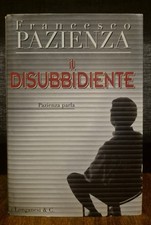 Pazienza IL DISUBBIDIENTE