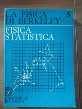 LA FISICA DI BERKELEY - Fisica STATISTICA VOLUME 5 ZANICHELLI 1974
