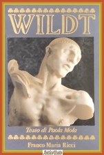 WILDT L'ARTE DEL MARMO di Paolo Mola 1988 Franco Maria Ricci Libro FMR segni uom