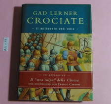 LIBRO GAD LERNER CROCIATE IL MILLENNIO DELL'ODIO RIZZOLI 2000 PRIMA EDIZIONE