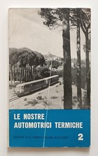 Quaderni delle Ferrovie dello Stato N. 2 Le nostre automotrici elettriche 1956
