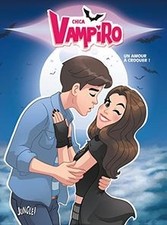 Chica Vampiro, Tome 3 : Un