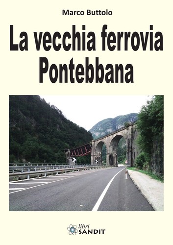 Vecchia ferrovia pontebbana - la,