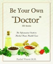 Be Your Own Doctor : An