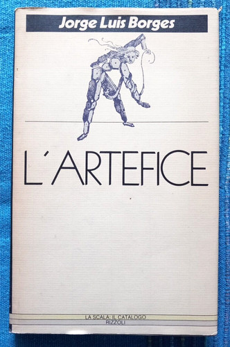 Artefice jorge luis borges - l'artefice,