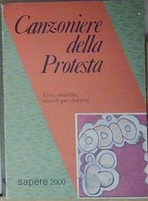 CANZONIERE DELLA PROTESTA. TESTI, MUSICHE, ACCORDI PER CHITARRA Sapere 2000 Edi