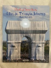 Christo and Jeanne-Claude. L'Arc de Triomphe, Wrapped, Paris 1961-2021 - Taschen