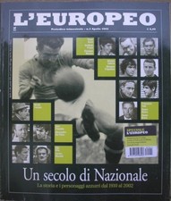 L'EUROPEO 2 2002 UN SECOLO DI NAZIONALE ITALIA CALCIO RIVERA MEAZZA RIVA TOTTI