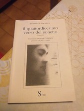 GIUSTACCHINI - IL QUATTORDICESIMO VERSO DEL SONETTO - ED: STILE  - 2005 