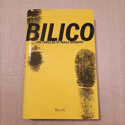 Bilico thriller di - bilico., paola