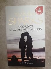 NICHOLAS SPARKS - RICORDATI DI GUARDARE LA LUNA - ANNO: 2012  (VC)