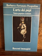 L'arte dei pupi Teatro popolare siciliano Pasqualino Rusconi 1983