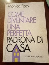 COME DIVENTARE UNA PERFETTA